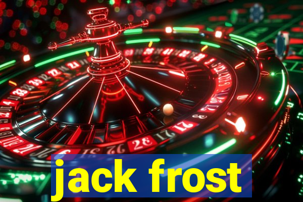 jack frost