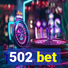 502 bet