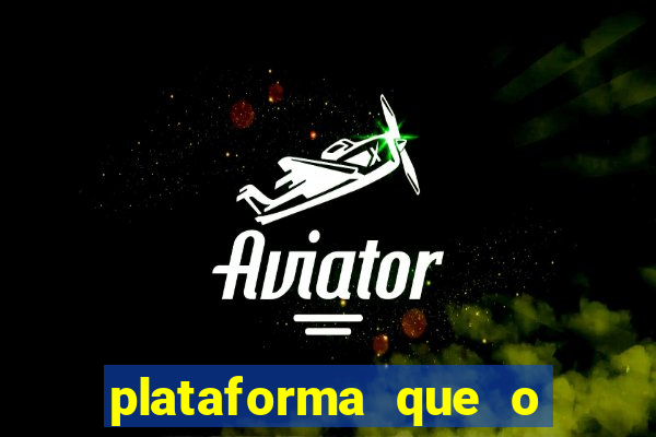 plataforma que o buzeira joga