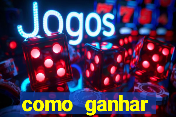 como ganhar dinheiro nos slots