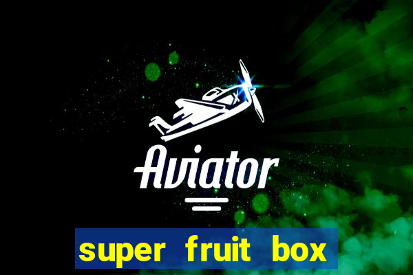 super fruit box blox fruits codes