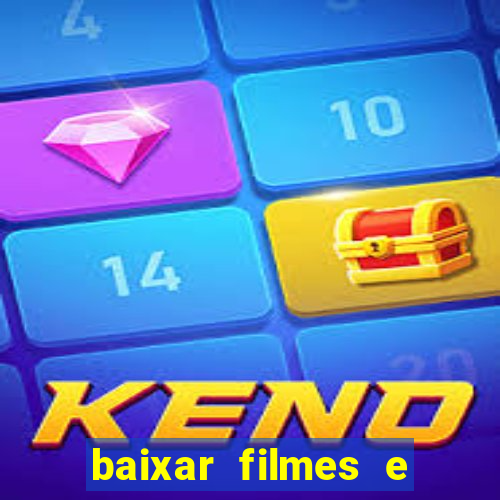 baixar filmes e series em mp4