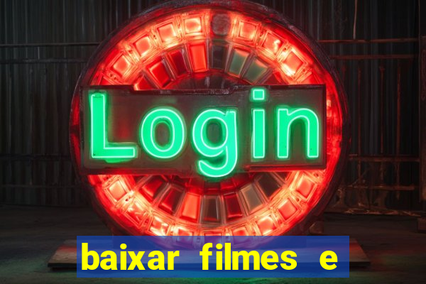 baixar filmes e series em mp4