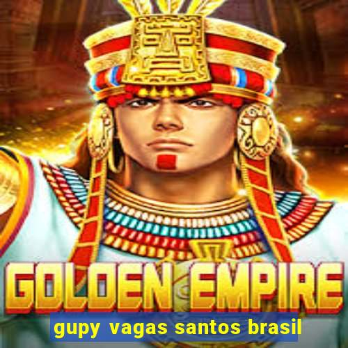 gupy vagas santos brasil