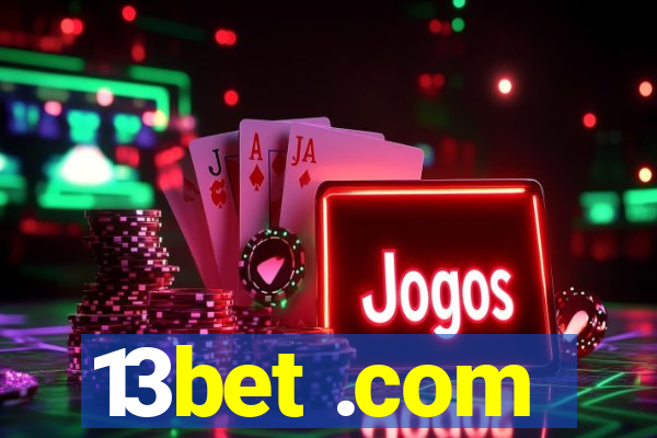 13bet .com