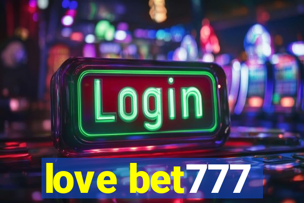 love bet777