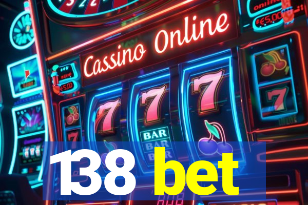 138 bet