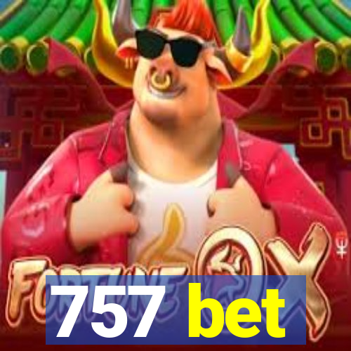 757 bet