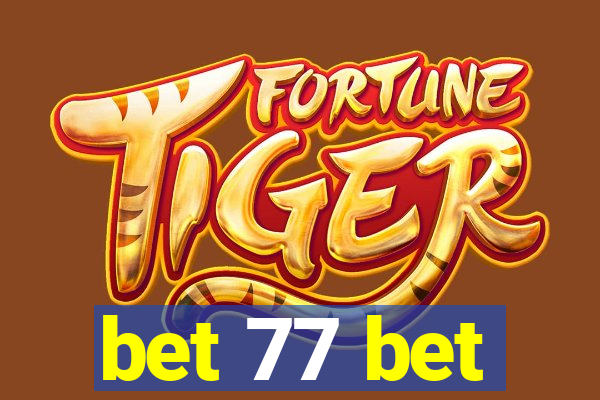 bet 77 bet