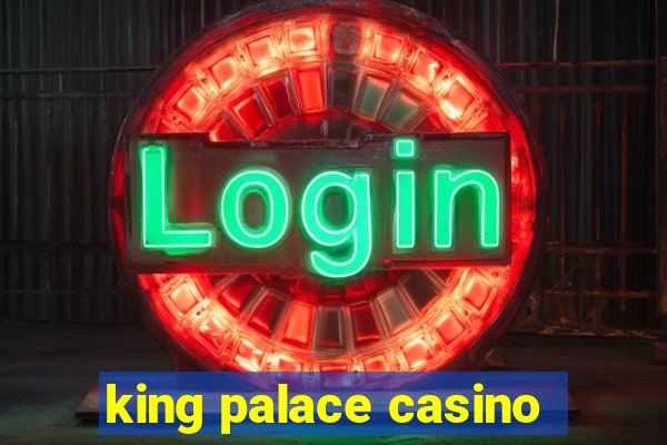 king palace casino