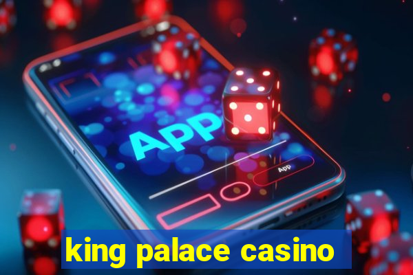 king palace casino