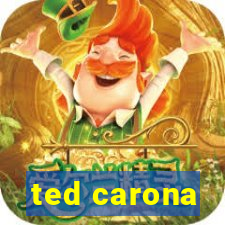 ted carona