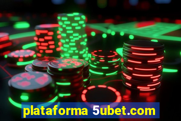 plataforma 5ubet.com