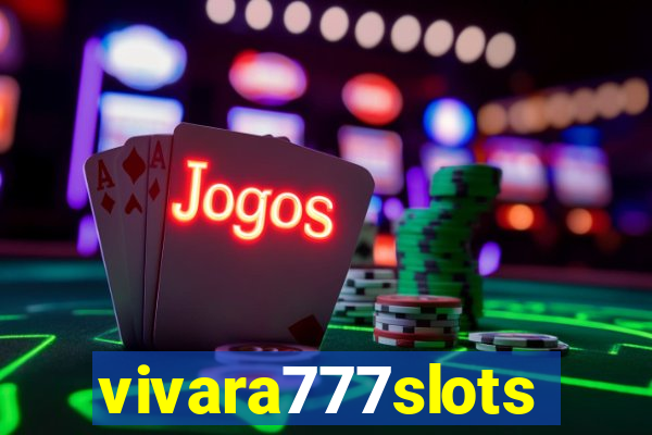 vivara777slots