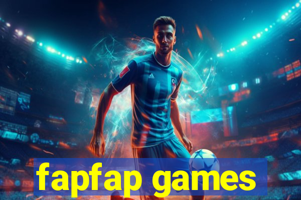 fapfap games