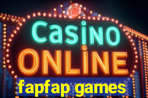 fapfap games