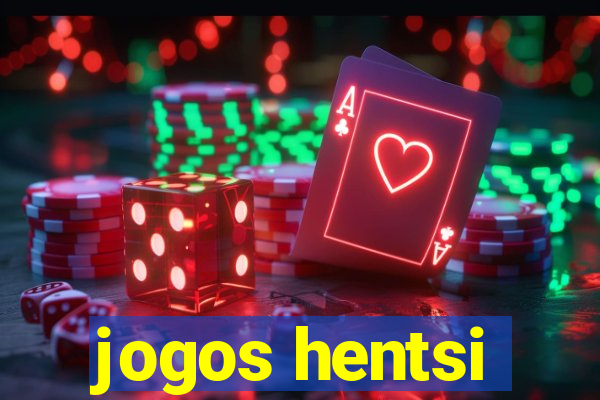 jogos hentsi