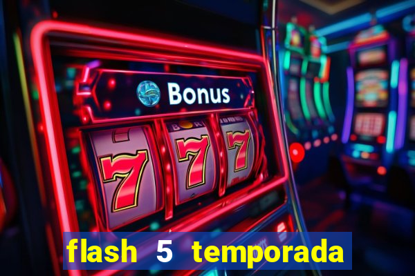 flash 5 temporada ep 9 continua em arrow