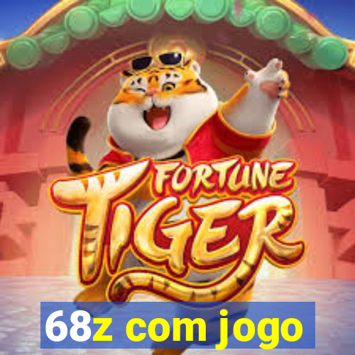 68z com jogo