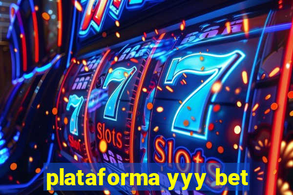 plataforma yyy bet