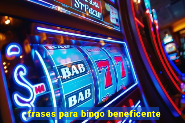 frases para bingo beneficente