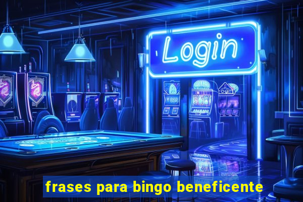 frases para bingo beneficente