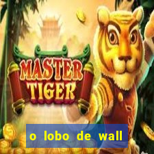 o lobo de wall street online