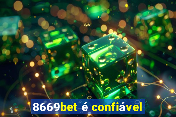 8669bet é confiável