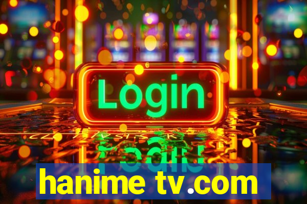 hanime tv.com