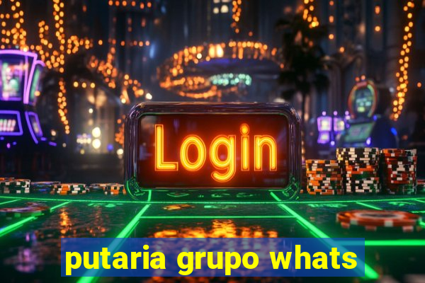 putaria grupo whats