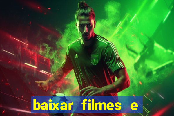 baixar filmes e series mp4