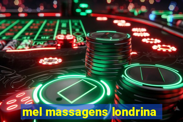 mel massagens londrina