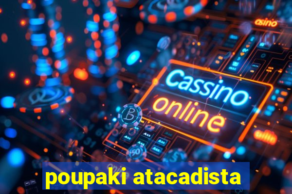 poupaki atacadista