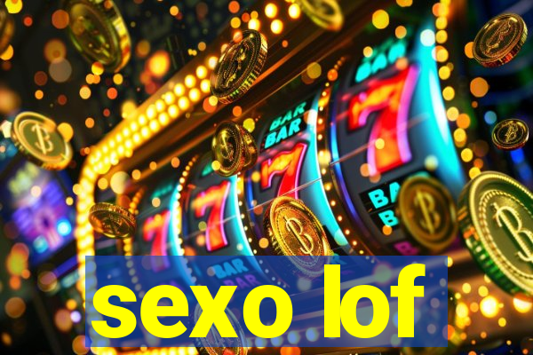 sexo lof