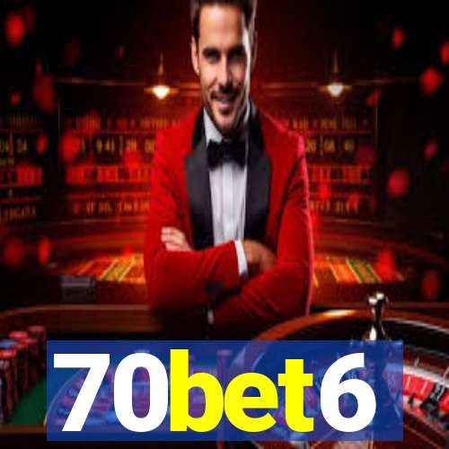 70bet6