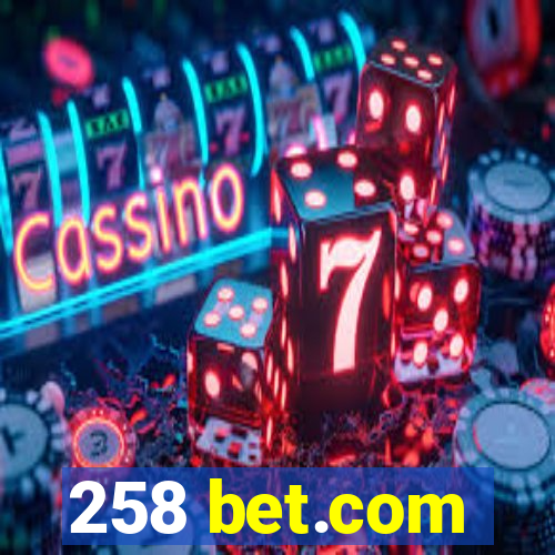 258 bet.com