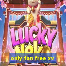 only fan free xv