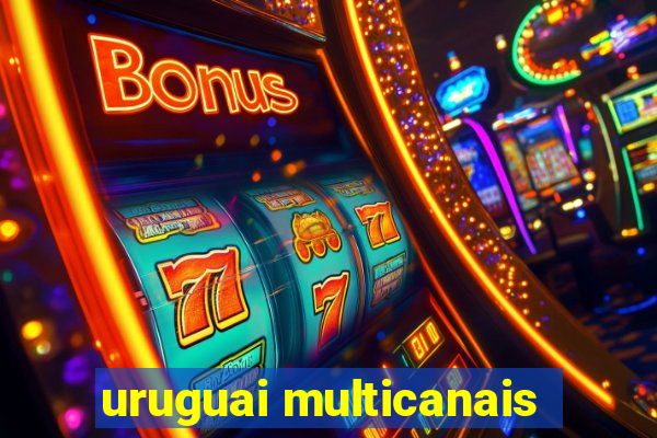 uruguai multicanais