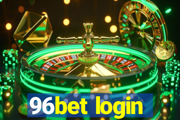 96bet login