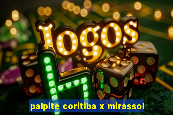 palpite coritiba x mirassol