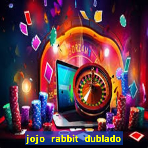 jojo rabbit dublado google drive