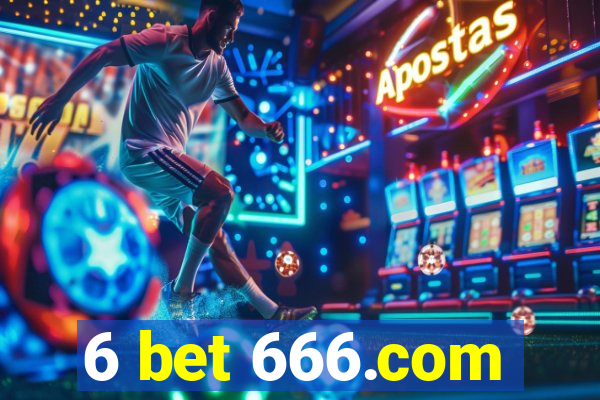 6 bet 666.com