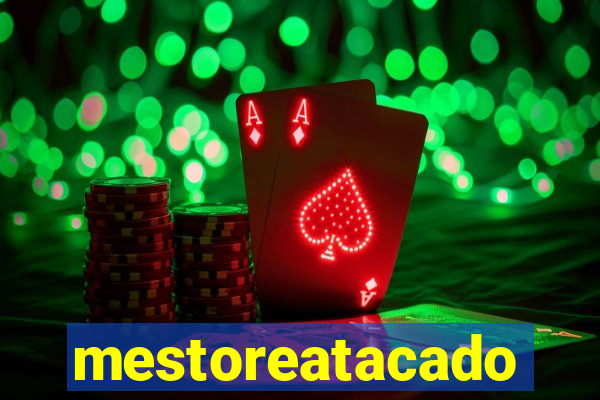 mestoreatacado