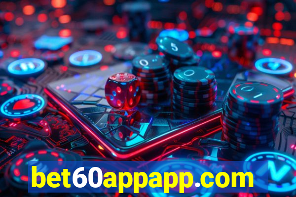 bet60appapp.com