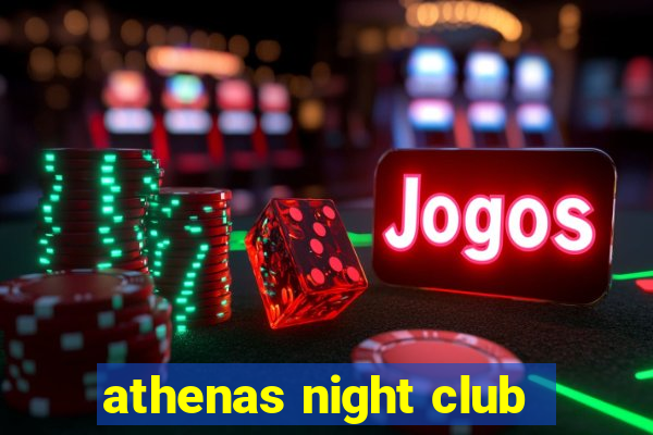 athenas night club