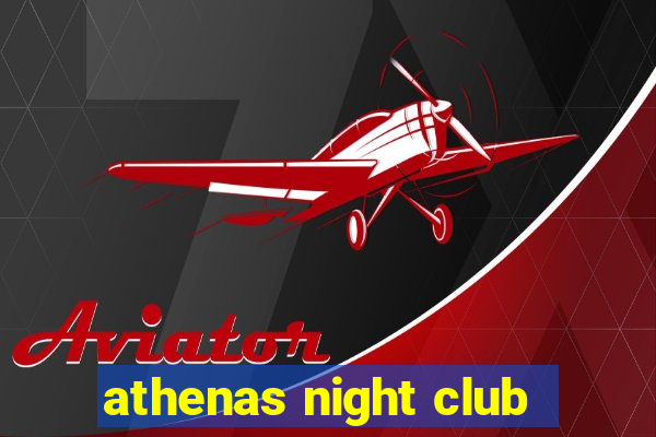 athenas night club