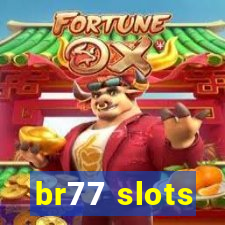 br77 slots