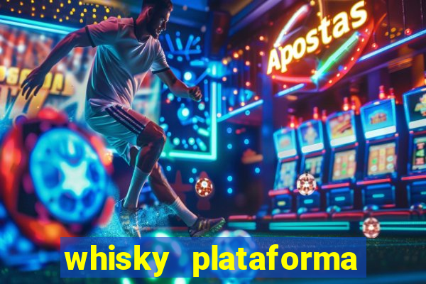 whisky plataforma de jogos