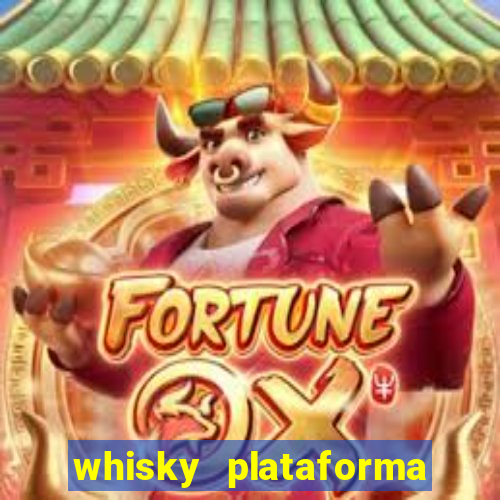 whisky plataforma de jogos