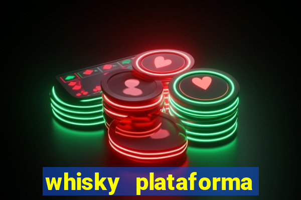 whisky plataforma de jogos